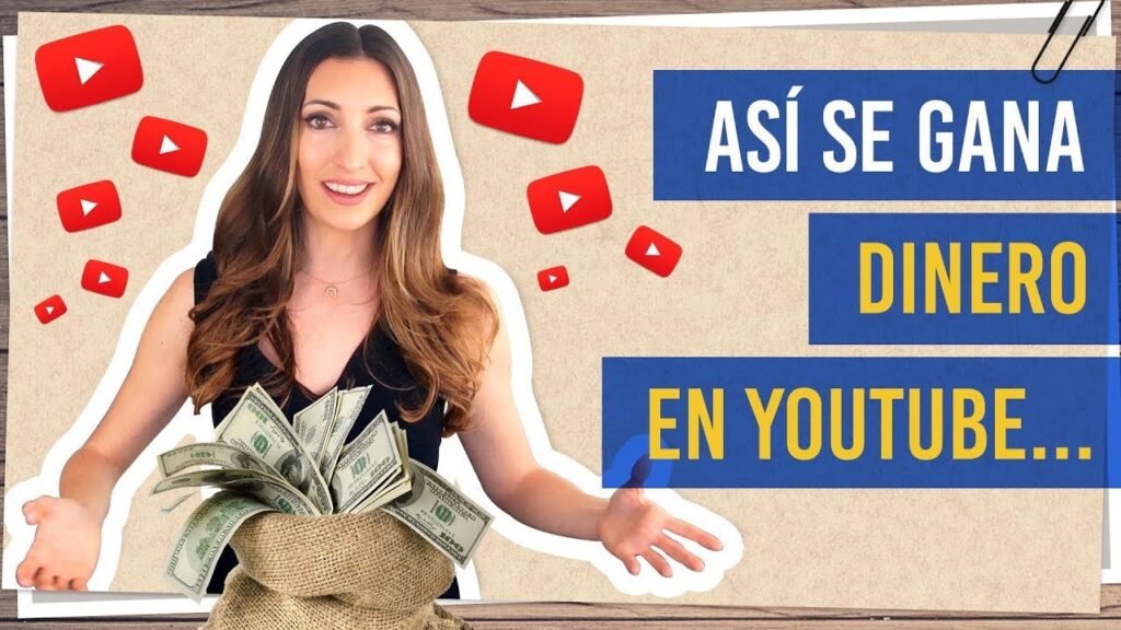 ¿Cómo ganar dinero con YouTube este año?